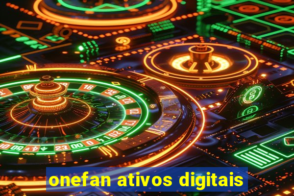 onefan ativos digitais